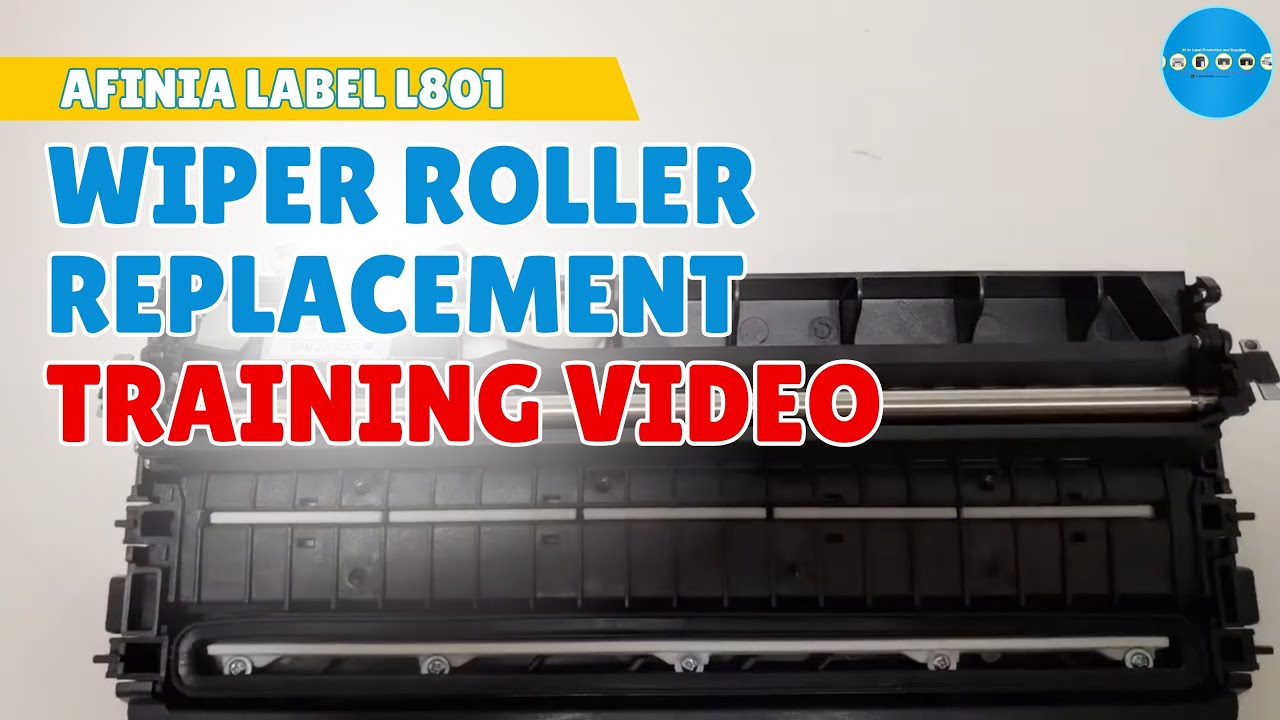 Afinia Label L801 Wiper Roller Replacement Training Video by Durafast Label Company |DuraFast Label