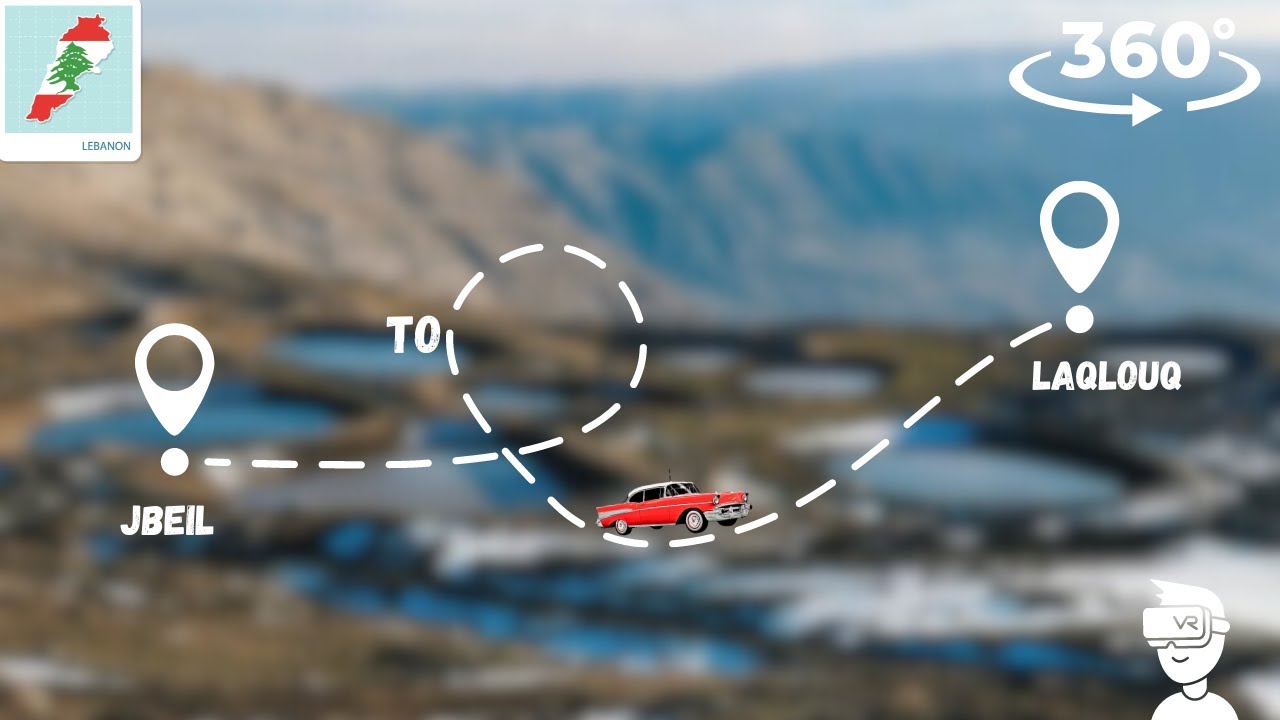 Hop-On 360 Drive from Jbeil to Laqlouq انطلقوا في جولة 360° بالسيارة من جبيل إلى اللقلوق