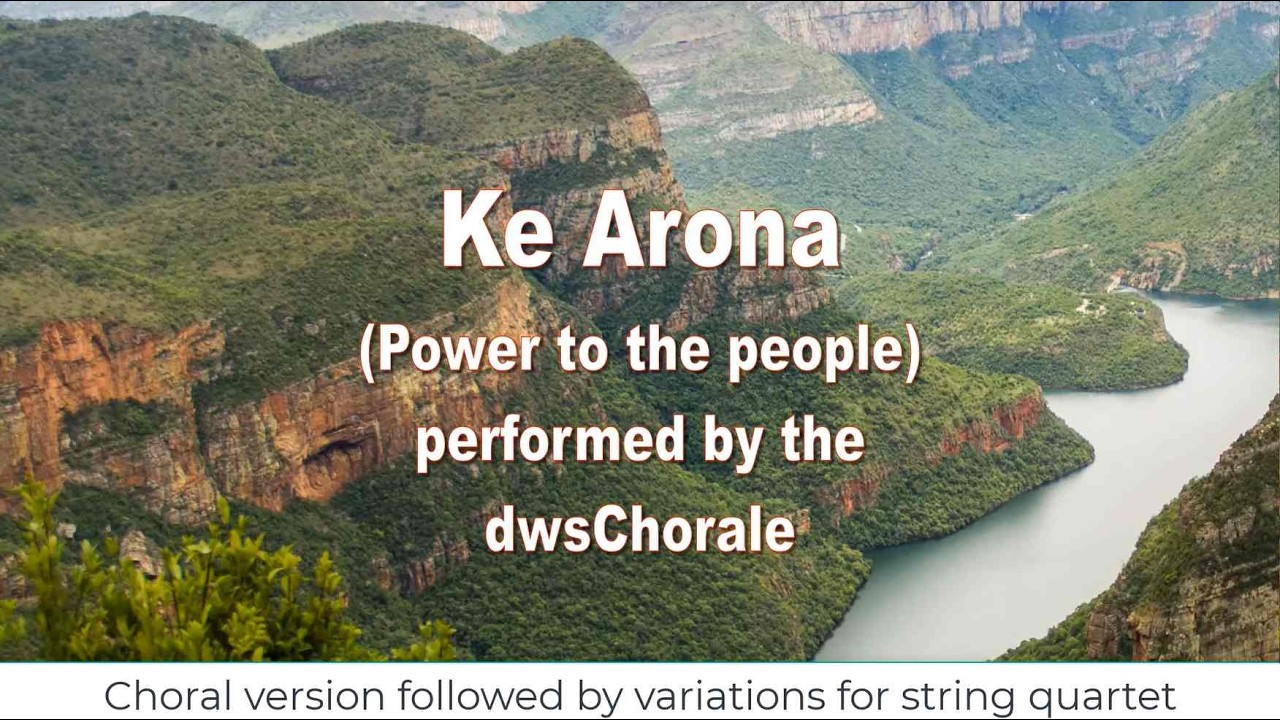 Ke Arona (Power to the people) Choral Version followed by Variations on Ke Arona for String Quartet