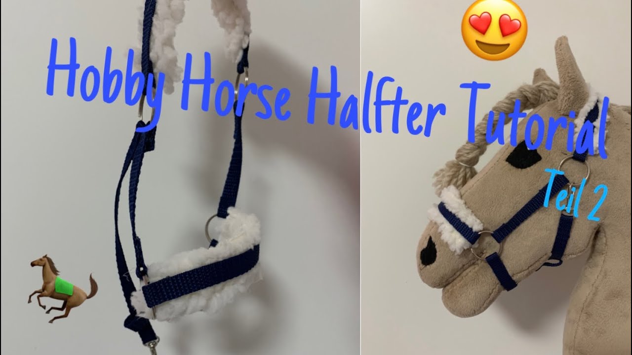 Hobby Horse Halfter Tutorial Teil 2