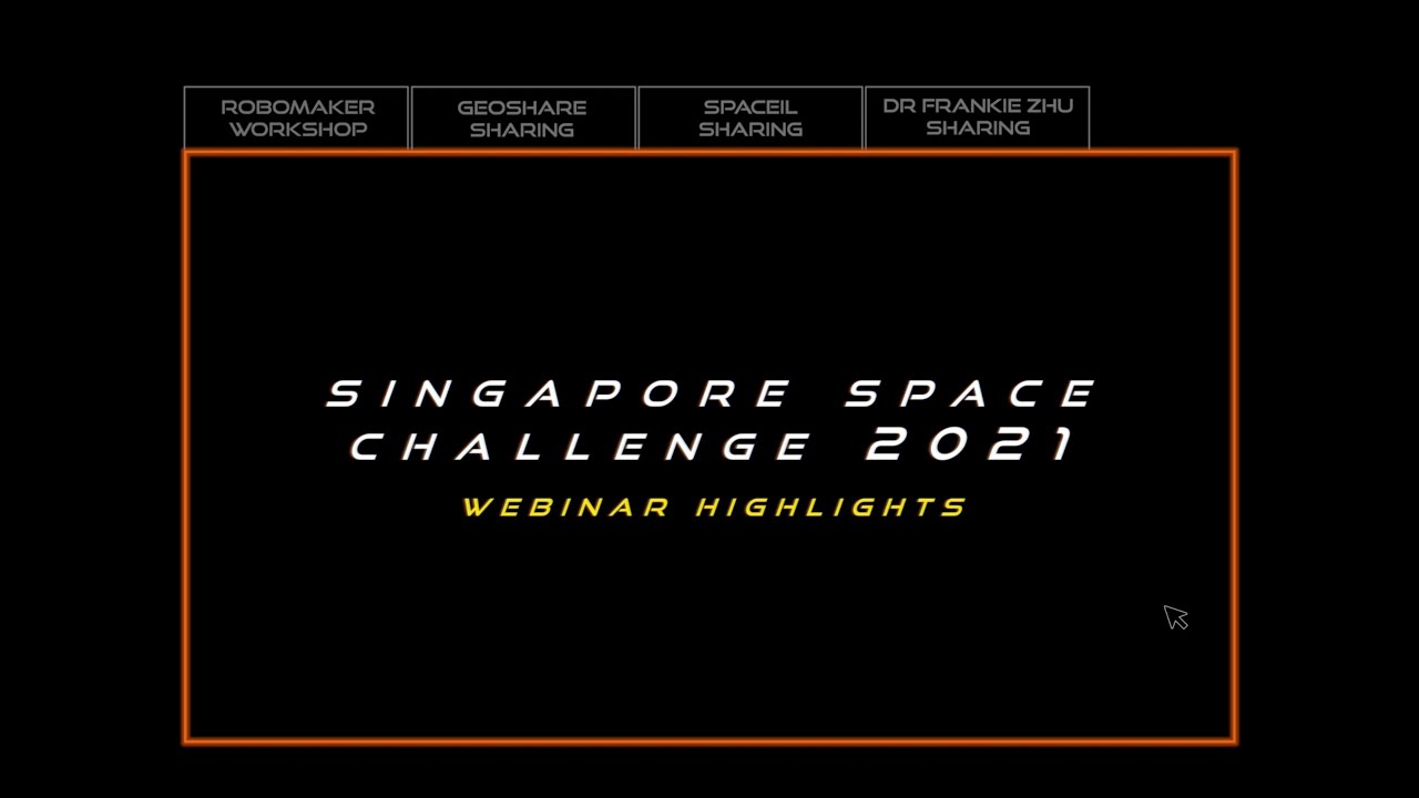 Singapore Space Challenge 2021 | Webinar Highlights