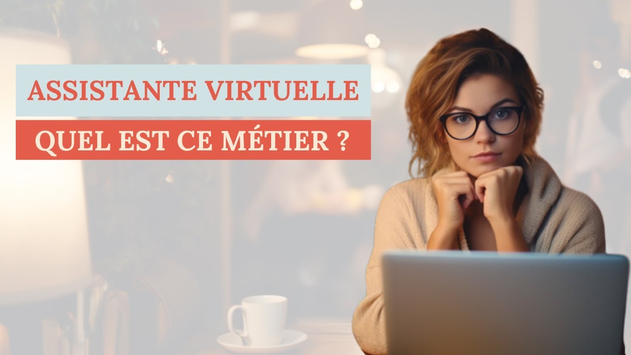 ASSISTANTE VIRTUELLE : Quel est ce métier ?