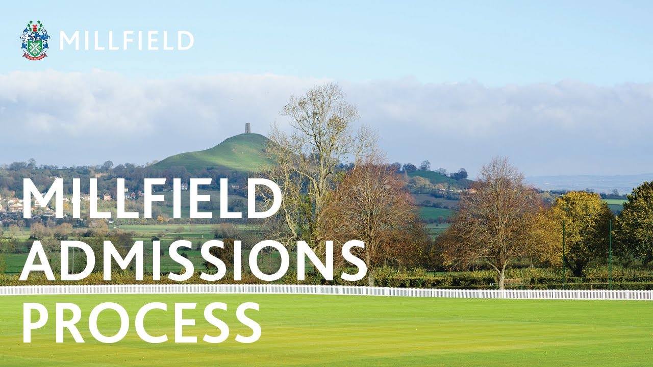 Millfield Admissions Process