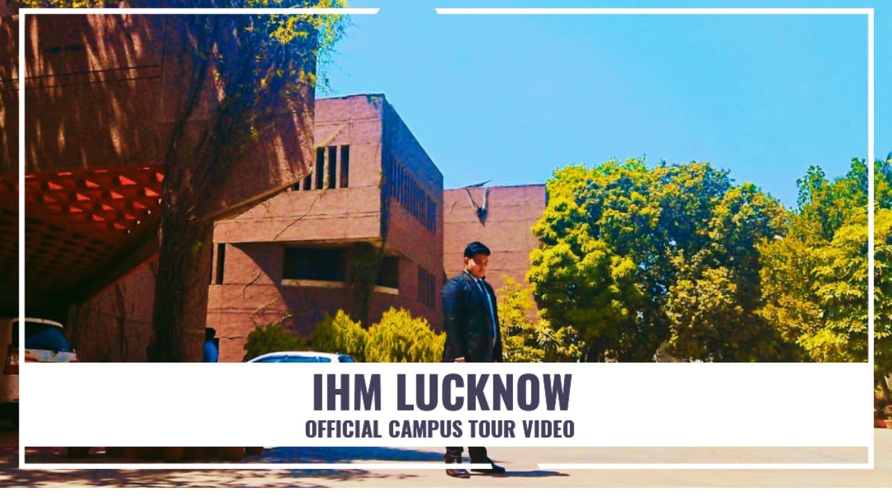 IHM LUCKNOW CAMPUS TOUR 2023 VIDEO.