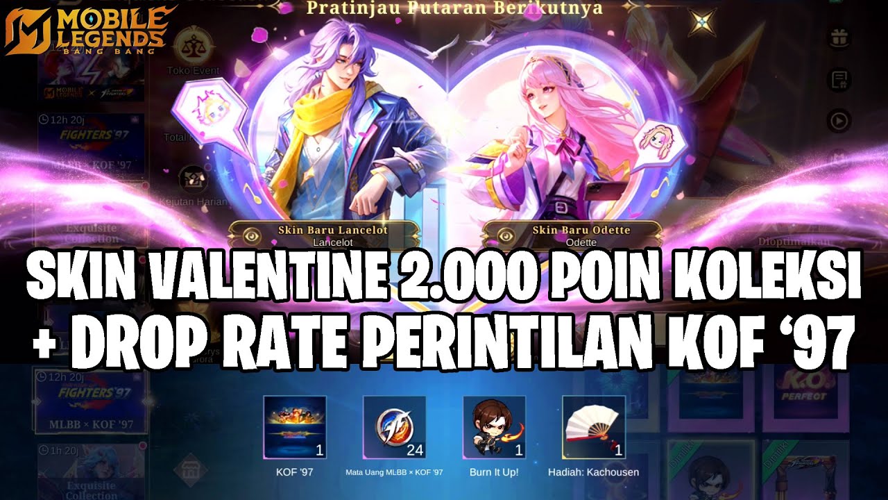 SKIN VALENTINE LANCELOT & ODETTE 2.000 POINT KOLEKSI + TEST DROP RATE PERINTILAN KOF '97 MLBB