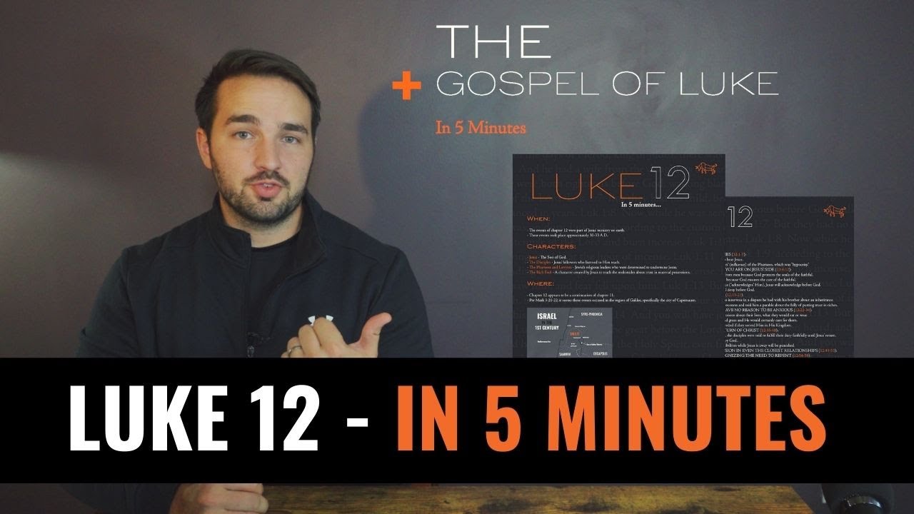 LUKE 12 - In 5 Minutes - 2BeLikeChrist