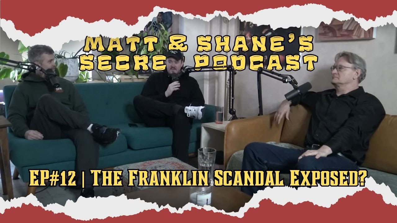 The Franklin Scandal Exposed | Matt and Shane s Secret Podcast ft  Nick Bryant