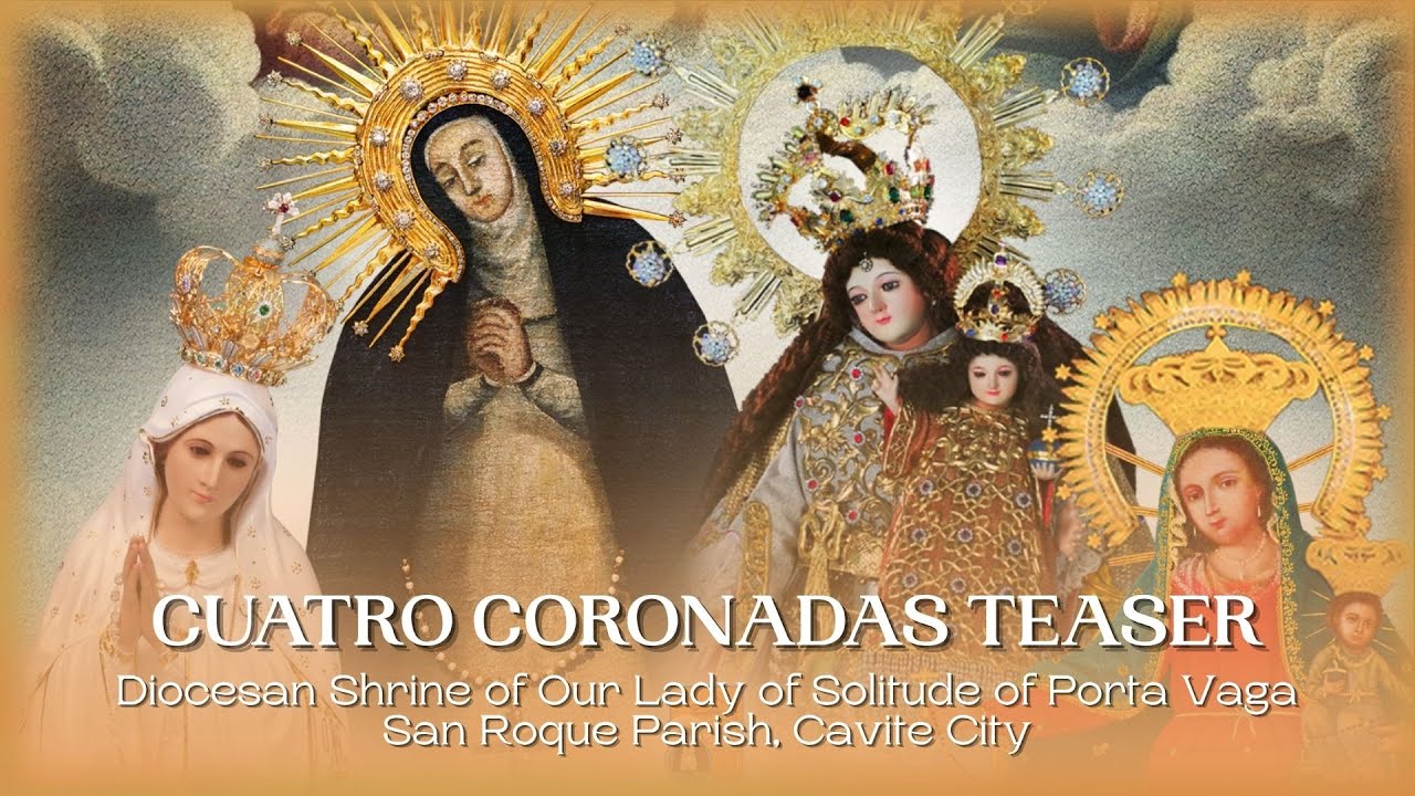 Cuatro Coronadas (Diyosesis ng Imus) FIESTA DE LA REINA 2025