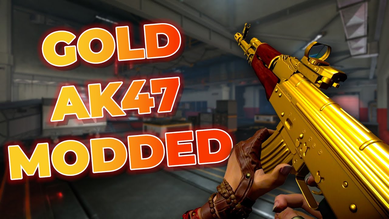 You have to use the Golden AK-47 *MODDED*