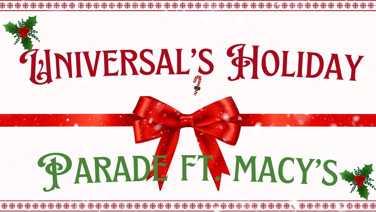 Macy’s Parade Comes to Universal Studios Orlando! 🎅🎈 Full Holiday Parade in 4K