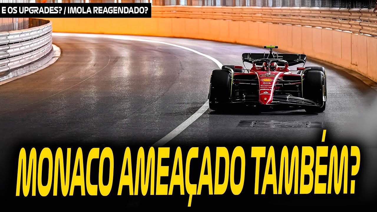 GP MONACO SOB RISCO TAMB&Eacute;M? E COMO FICAM AS ATUALIZA&Ccedil;&Otilde;ES DAS EQUIPES PARA O GP EMILIA ROMAGNA?