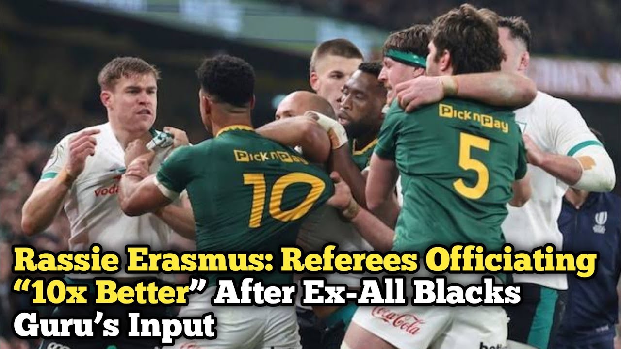 Rassie Erasmus: Referees Officiating “10x Better” After Ex-All Blacks Guru’s Input