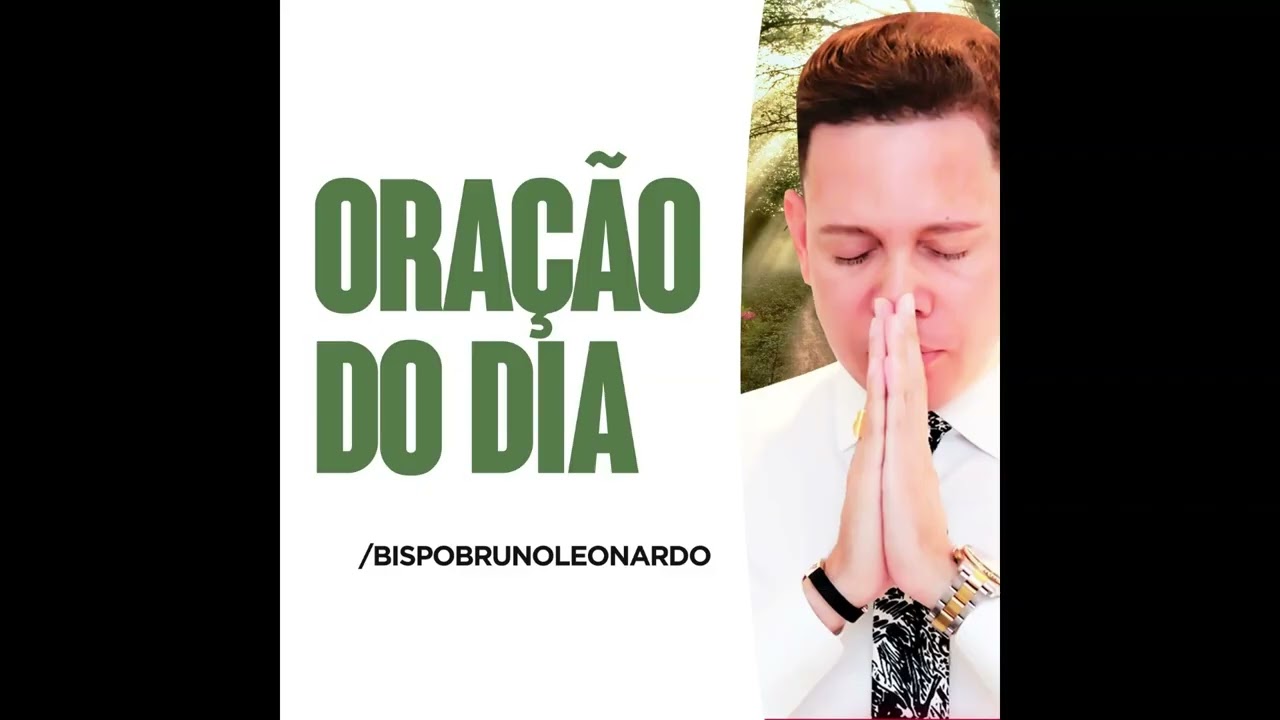 Bispo Bruno Leonardo | ORAÇAO DO DIA