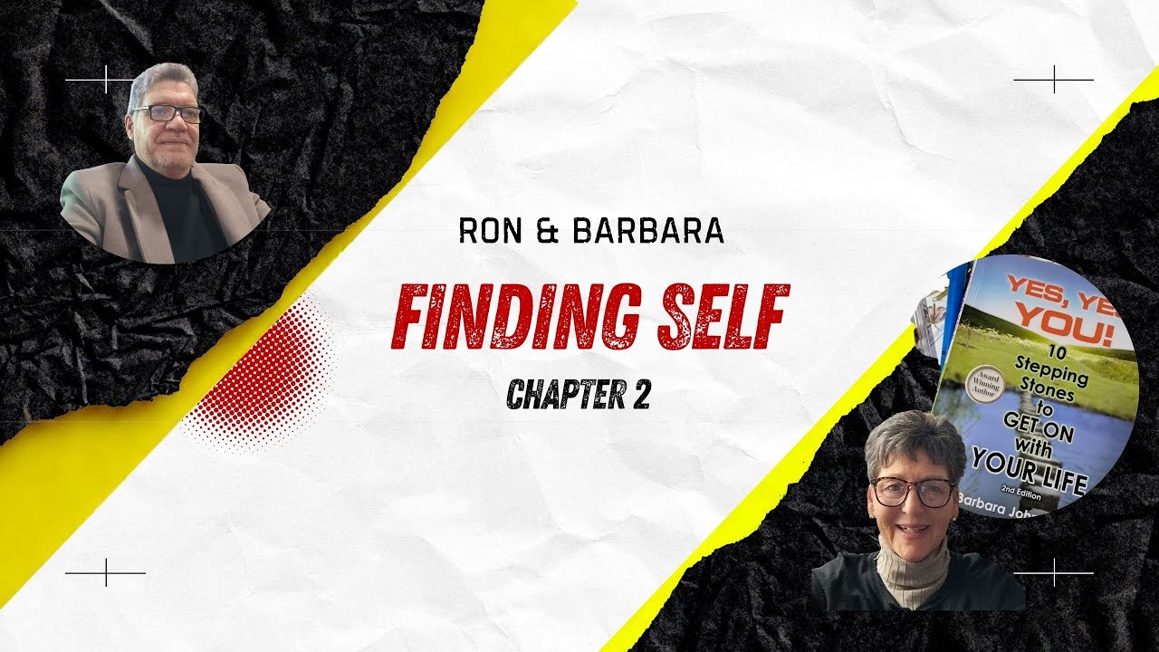 Book YES YES You Chapter 2 – Finding Self - Dr Barbara Johnson