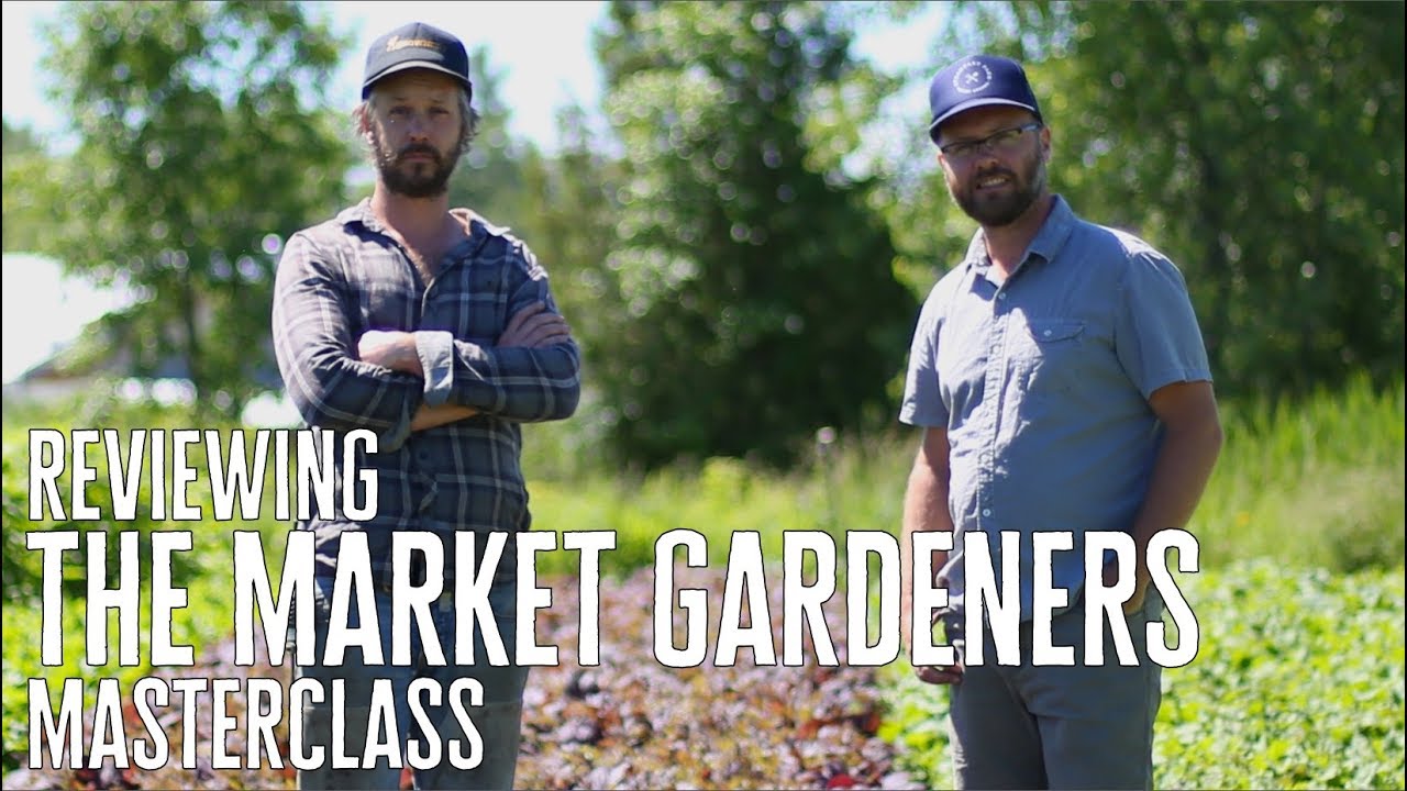 REVIEWING The Market Gardeners Class from JM Fortier