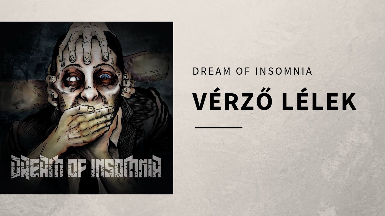 Dream of Insomnia - V&eacute;rző L&eacute;lek