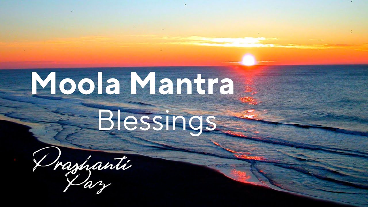 Prashanti Paz  | Moola Mantra Blessings (feat. Miranda Johansen)