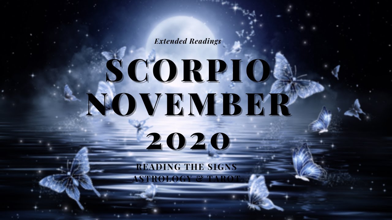 YOUR BEST SEASON EVER  (really)✨ SCORPIO NOVEMBER 2020✨ Horoscope & Tarot