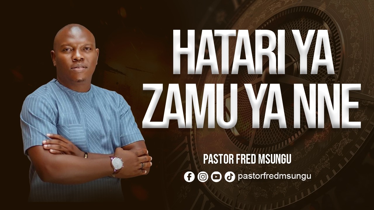 Hatari ya zamu ya nne - Pastor Fred Msungu