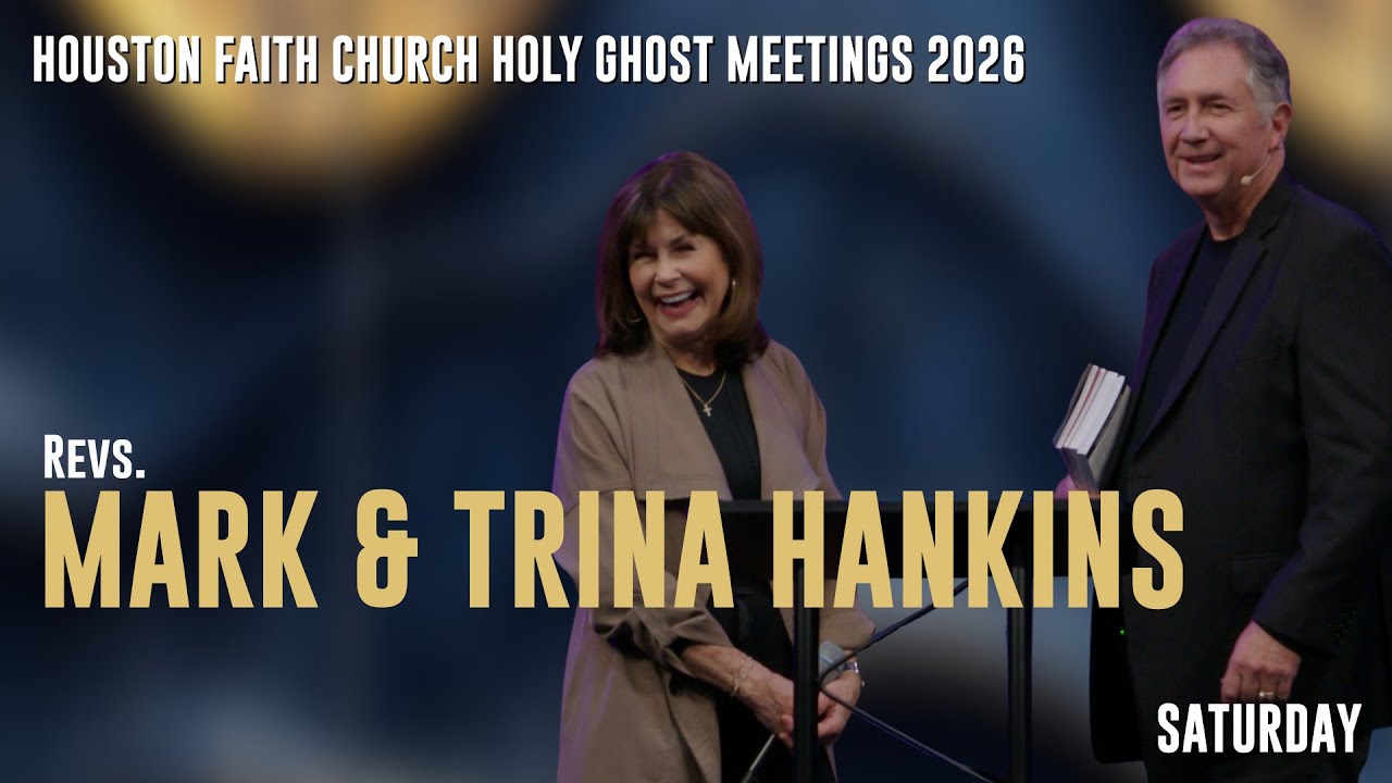 Mark & Trina Hankins 2026 • Saturday | Houston Faith Church