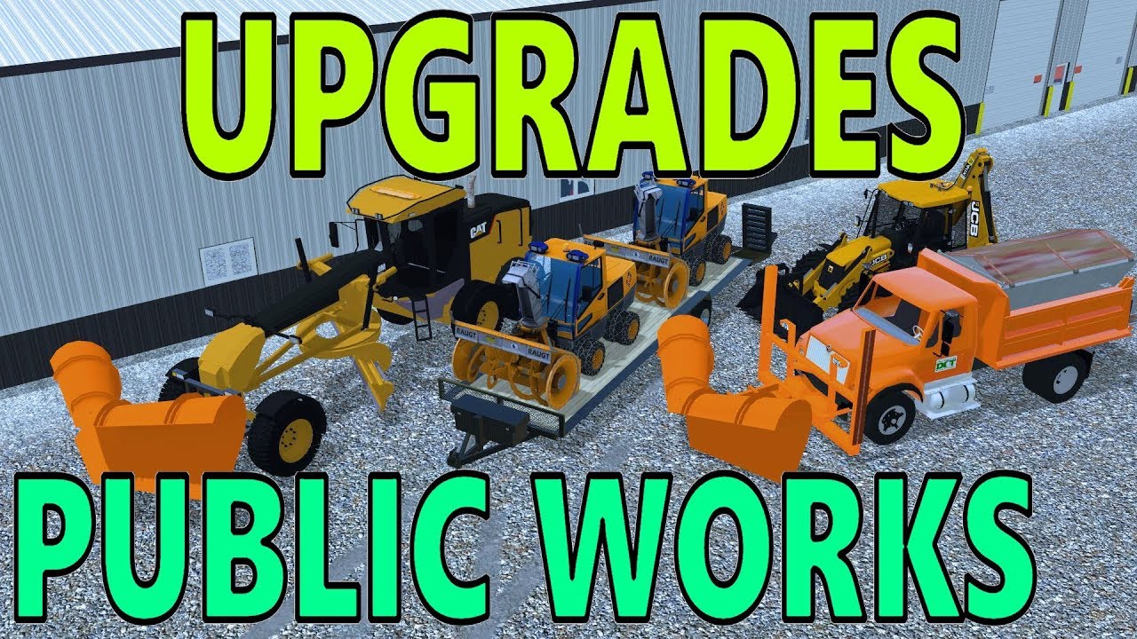 Farming Simulator 17 | Public Work Upgrades | Sidewalk Snow Blowers, Plow Truck, Backhoe, & Grader