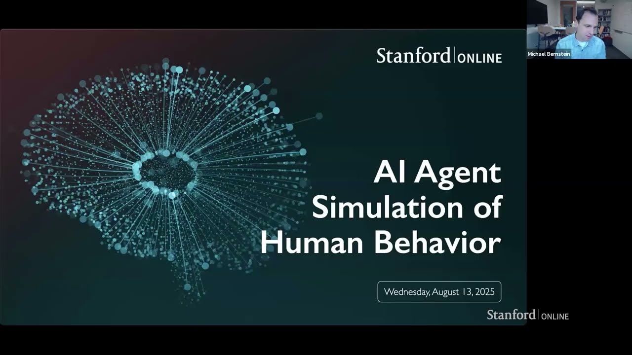 Stanford Global Alumni Webinar | August 2025 | AI Agent Simulation of Human Behavior
