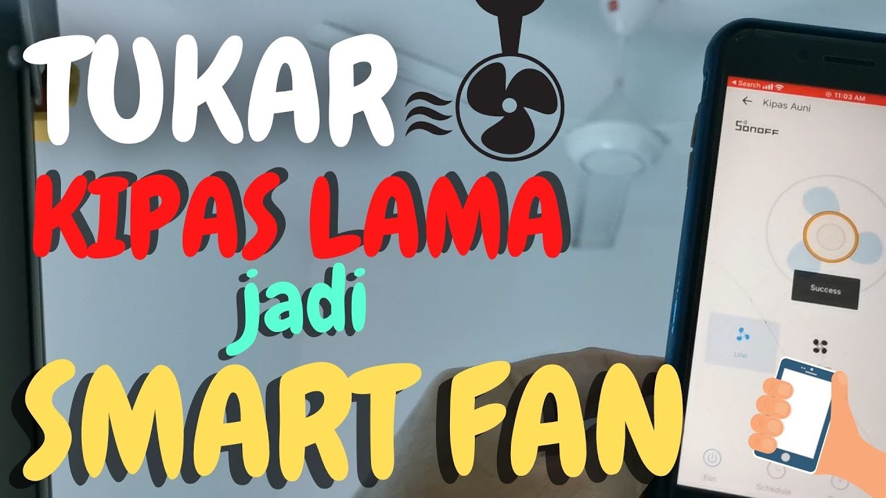 Tukar KIPAS LAMA jadi SMART FAN dengan SONOFF IFAN03