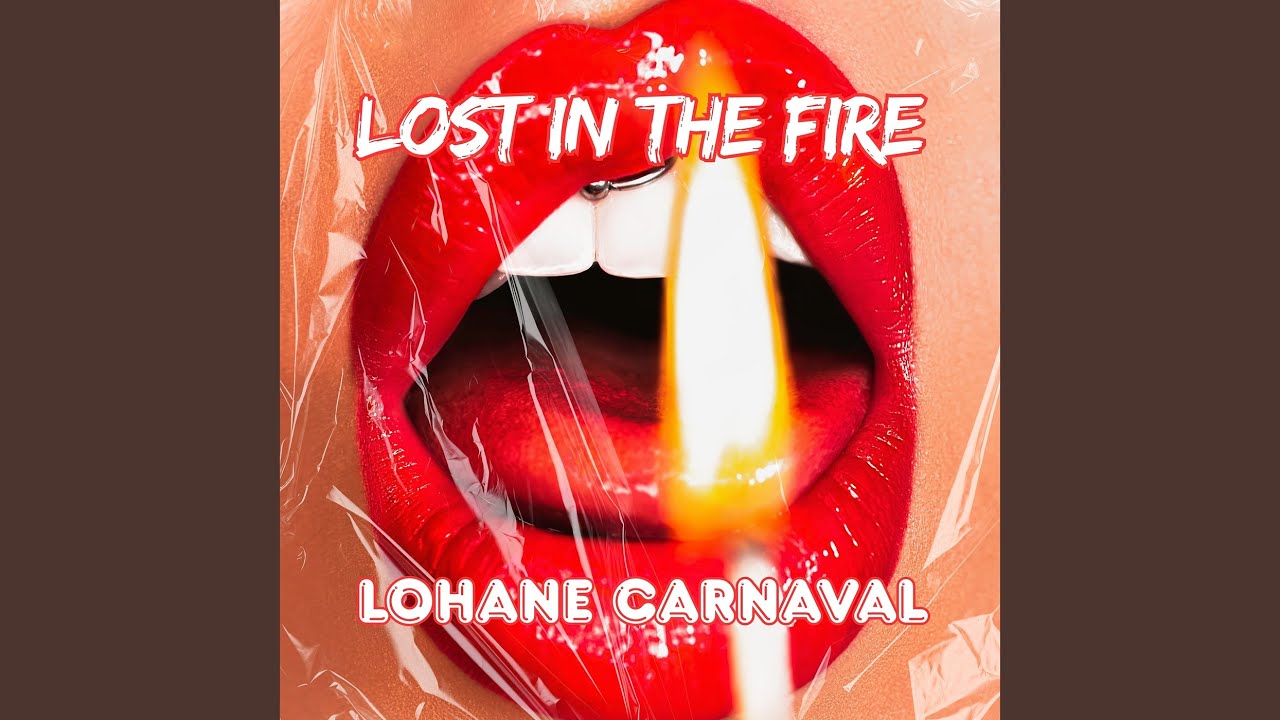 Lost in the Fire