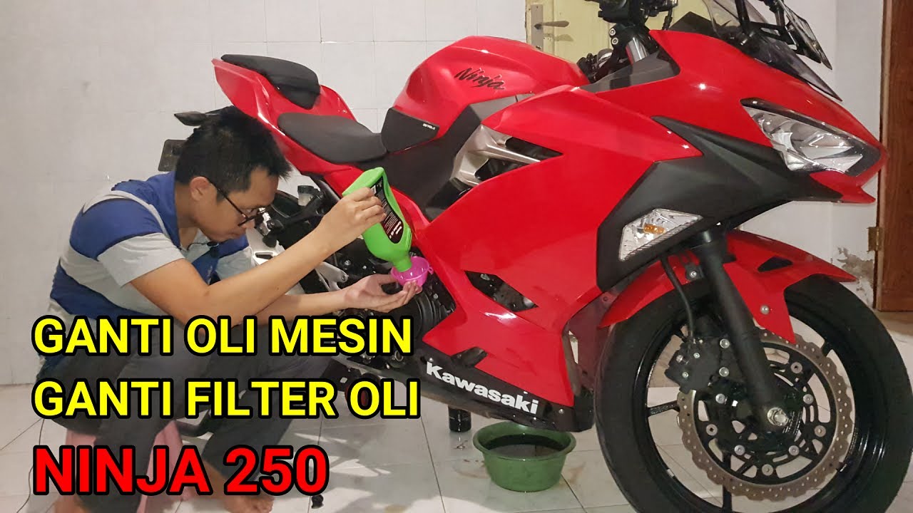 Cara Ganti Oli Mesin Ninja 250 Sekaligus Ganti Filter Oli
