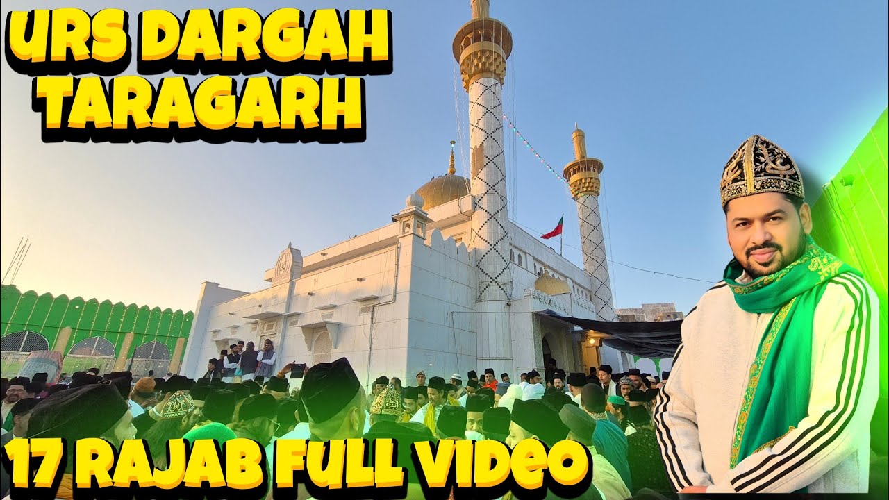 17 Rajab urs dargah Taragarh 