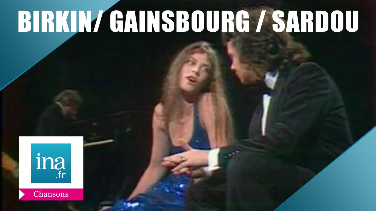 Birkin, Gainsbourg et Sardou 