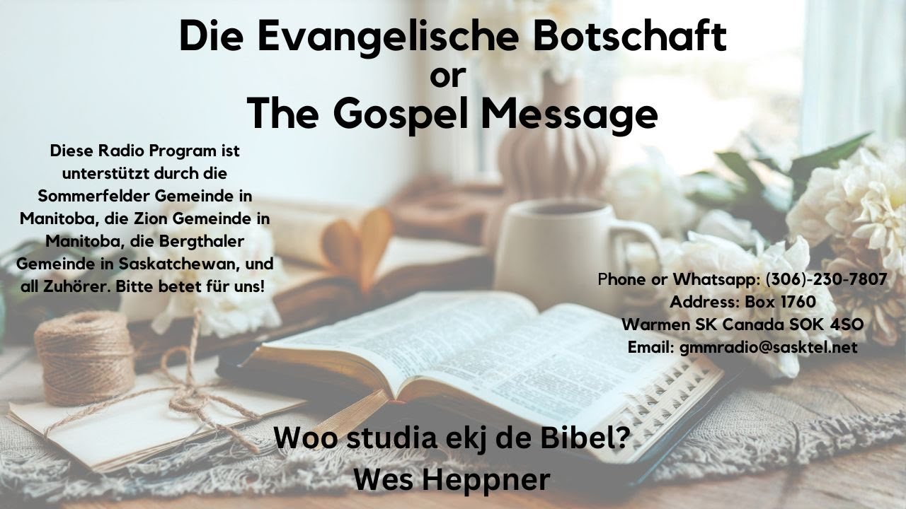 Woo studia wie de Bibel? (German/Plautdietsch Andacht von Wes Heppner)