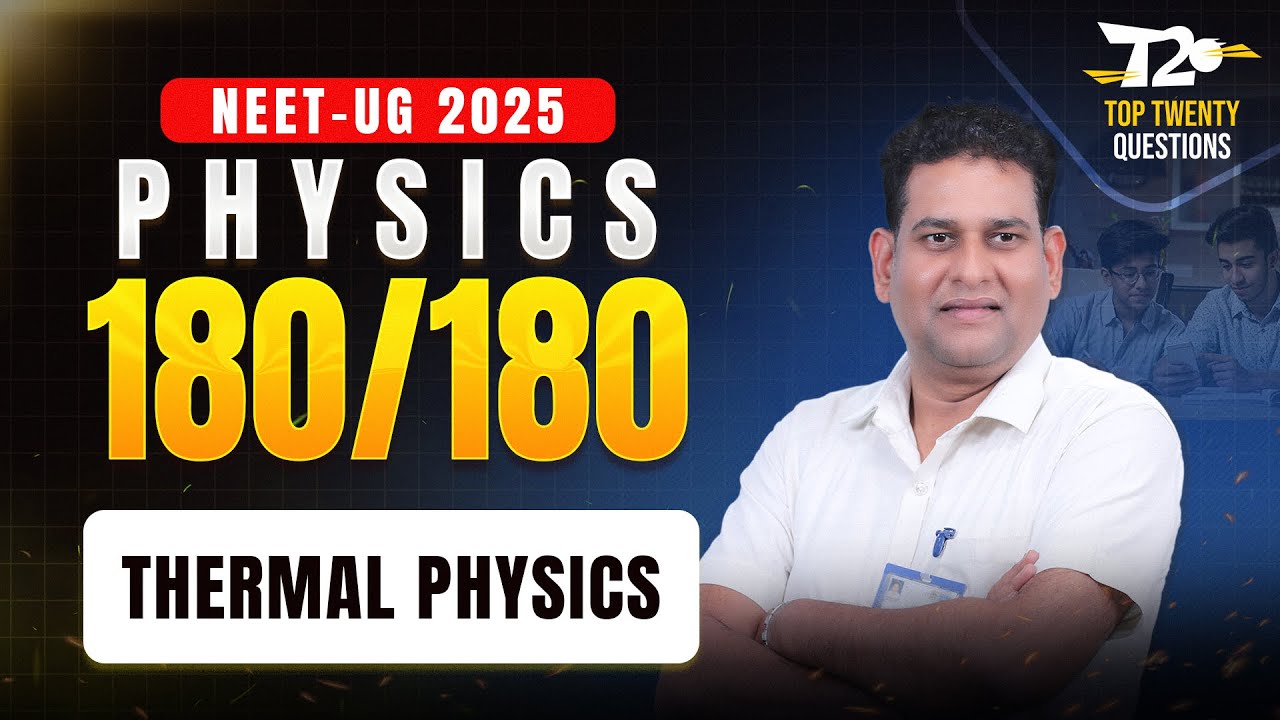NEET 2025 🎯 180/180 in Physics Top 20 Questions ➡️ Thermal Physics | ALLEN