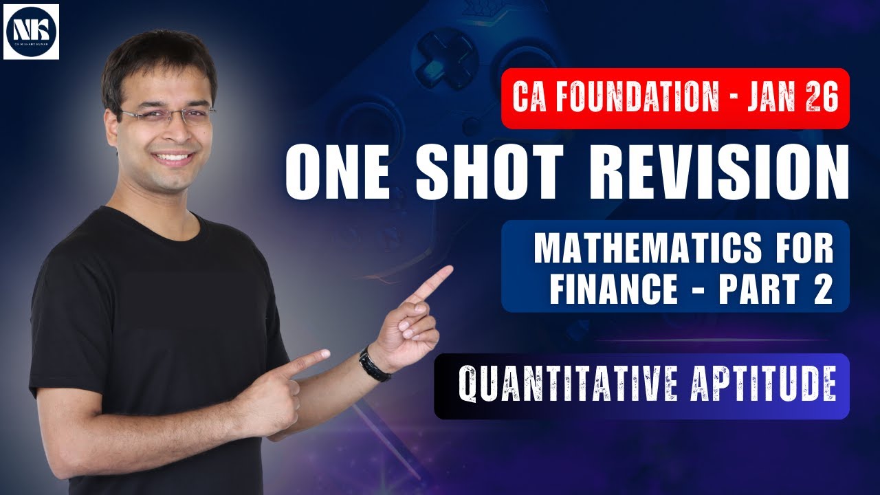 Mathematics for Finance Part 2 | One Shot Revision | CA Foundation January 26
