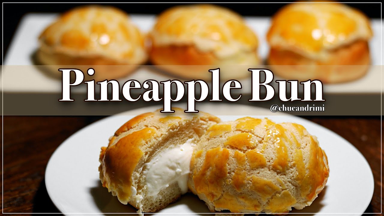 Best Pineapple Bun with Cream Cheese Filling Recipe | Chue and Rimi