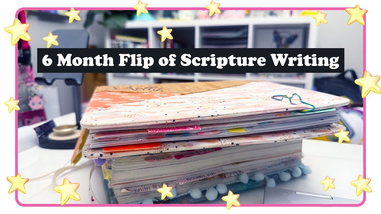 Flip Through 6 Months of Scripture Writing