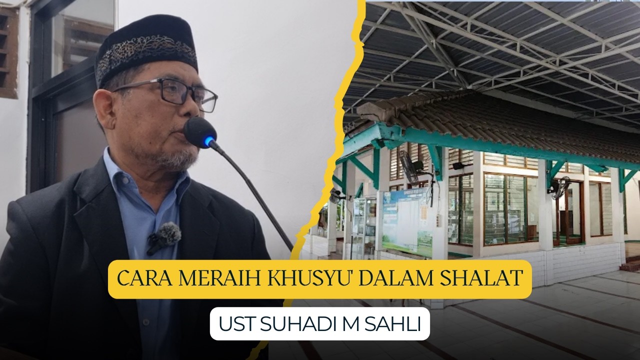 Cara Meraih Khusyu' Dalam Shalat - Masjid Asy syifa