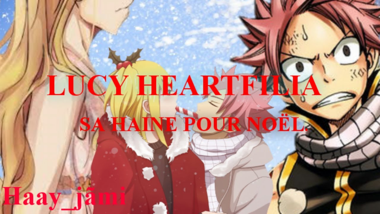 Fan-Fiction Fairy Tail: Je hais noël 1~NatsuXLucy~