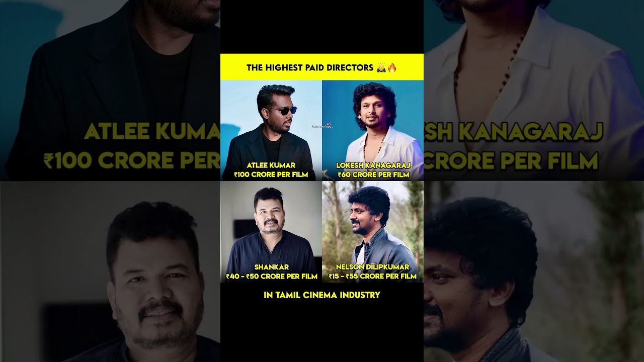 Highest Paid Directors in Tamil Cinema 🙇&zwj;♂️🔥 #atleekumar #lokeshkanagaraj #tamildirector