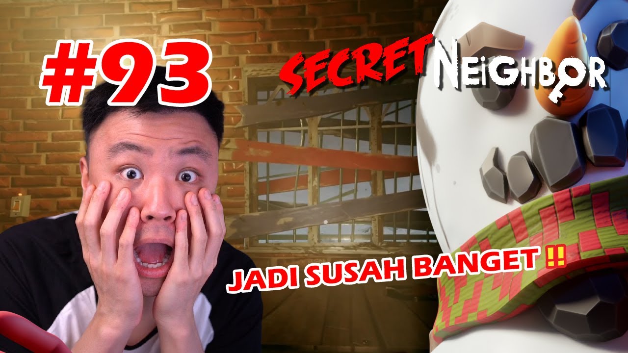 GA MUNGKIN GA TRY HARD !! - Secret Neighbor [Indonesia] #93