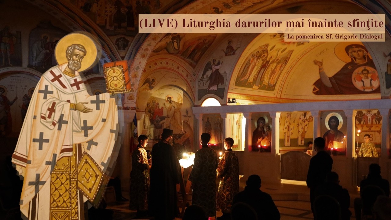 (LIVE) Liturghia darurilor mai înainte sfinţite