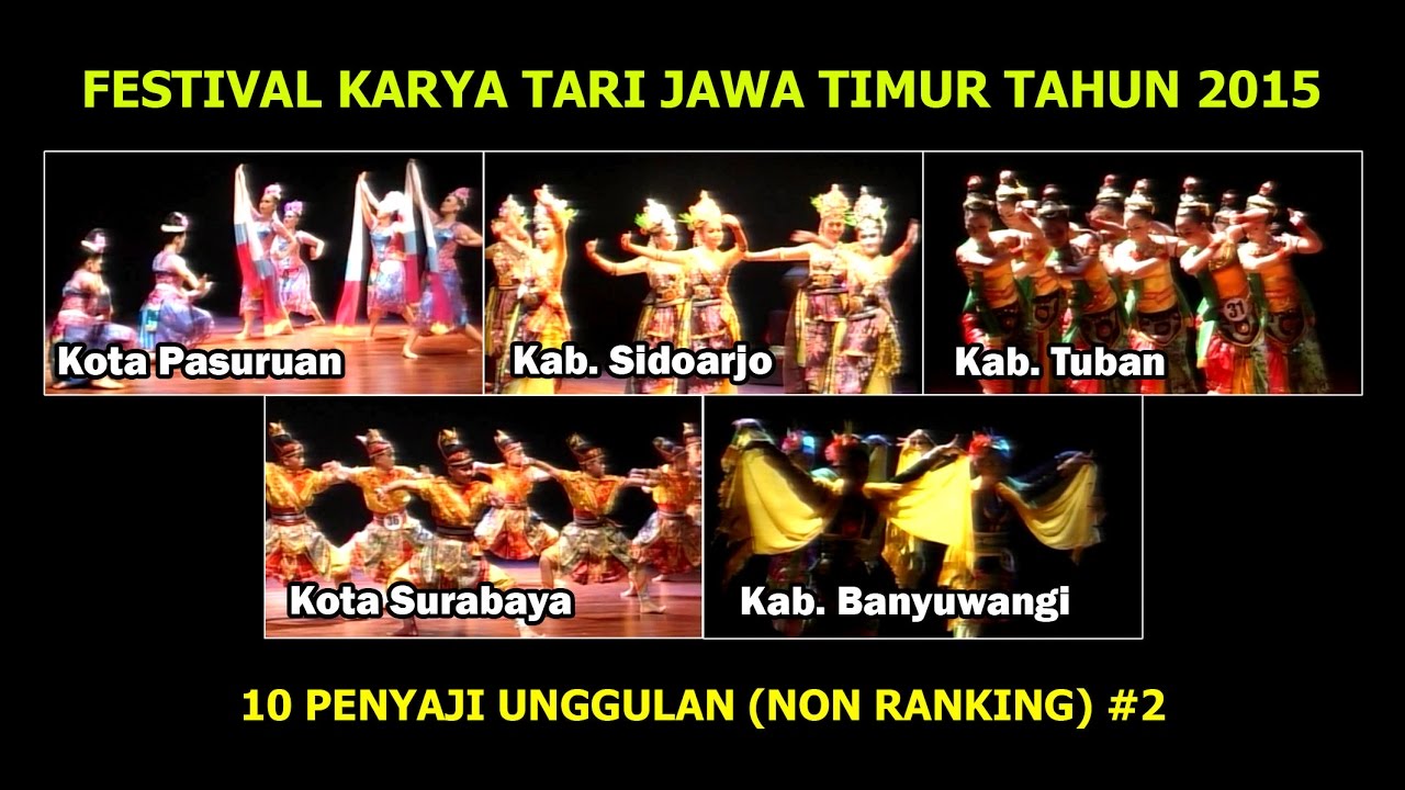 FESTIVAL KARYA TARI JAWA TIMUR 2015 - 10 PENYAJI UNGGULAN NON RANKING (2/2)