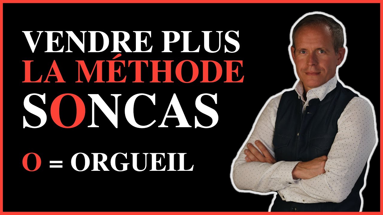 2. Méthode SONCAS : la motivation orgueil + Méthode DISC
