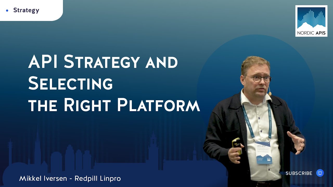 API Strategy and Selecting the Right Platform