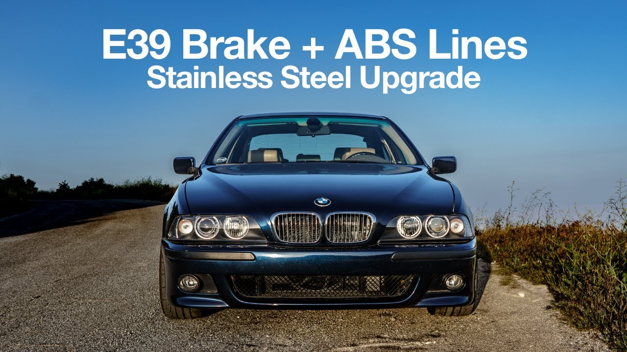 BMW E39 Stainless Steel Brake and ABS Line Upgrade! - A Safety Essential