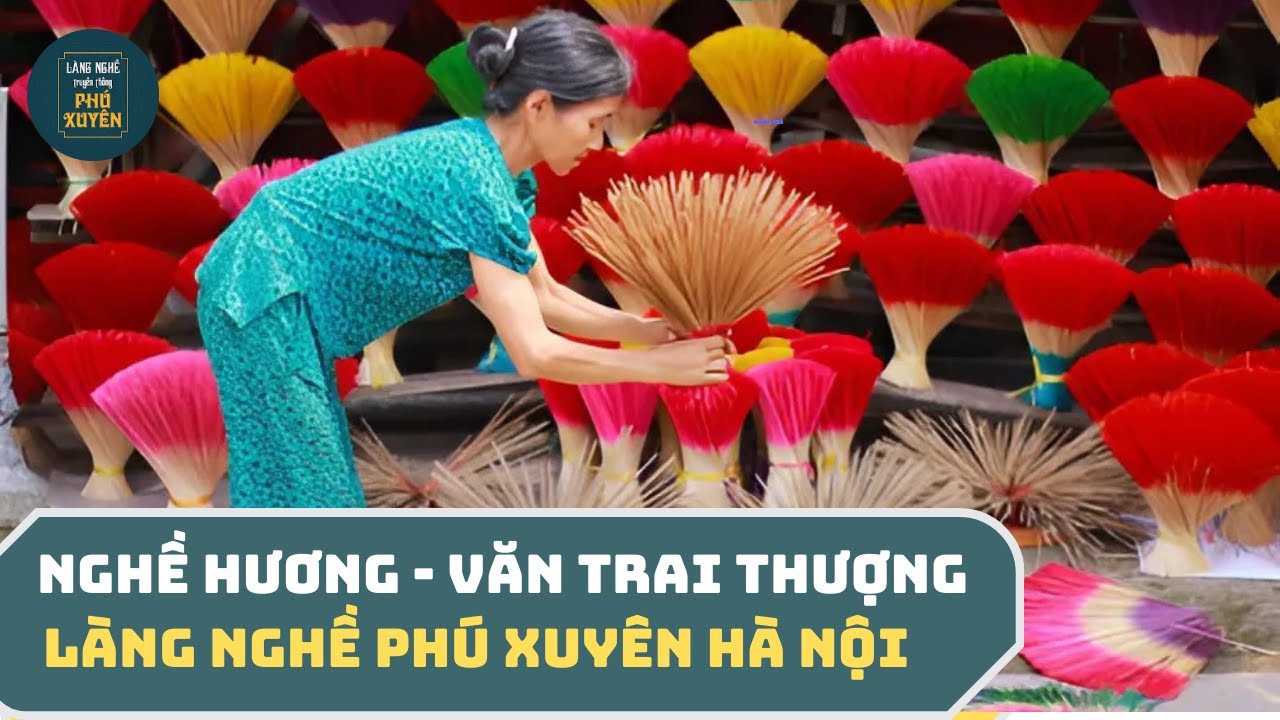 Nghề Hương - Văn Trai Thượng | PHÚ XUYÊN - HÀ NỘI