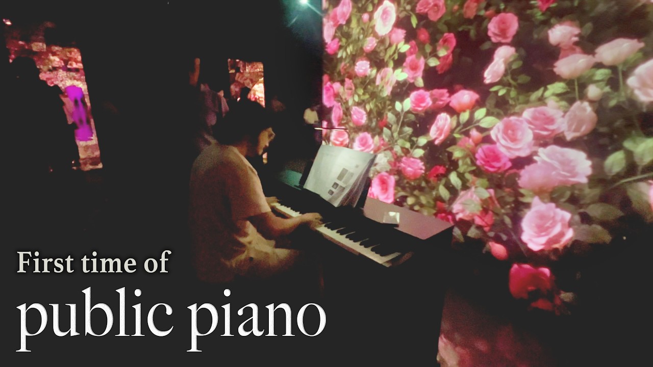 Public Piano for the first time