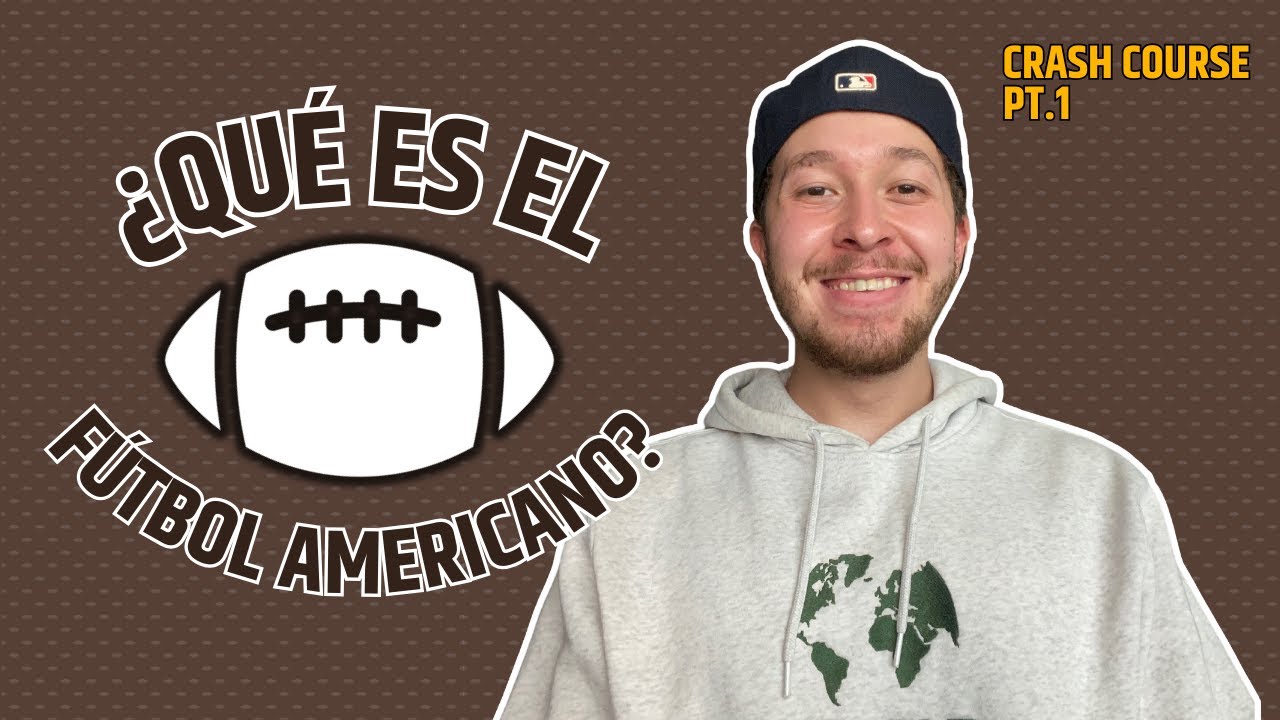 ¿QUÉ ES EL FÚTBOL AMERICANO? | CRASH COURSE PARTE 1