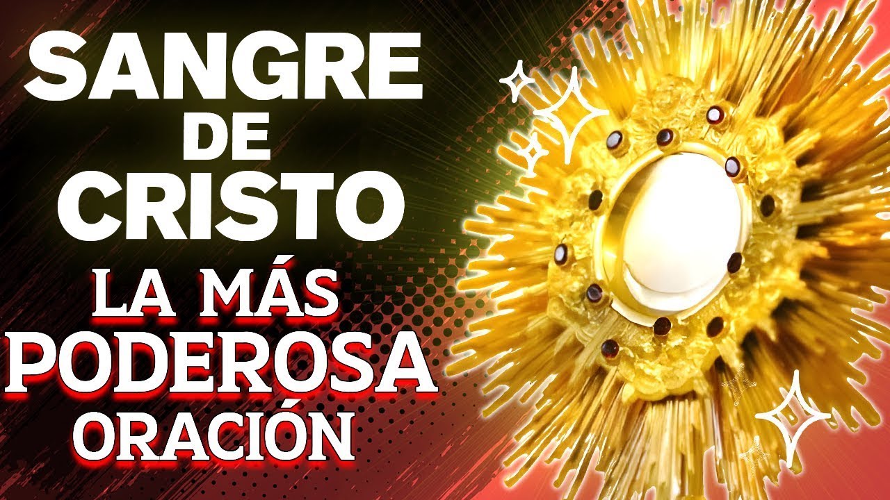 La más poderosa oración a la Sangre de Cristo | 15 Minutos en el Santísimo