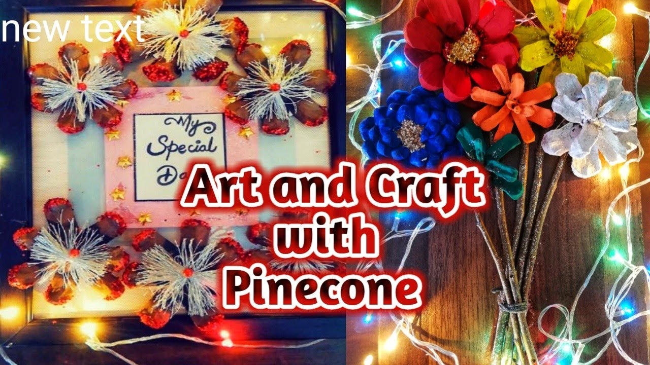 Pinecone Art and Craft /DIY Pinecone Decoration Ideas
